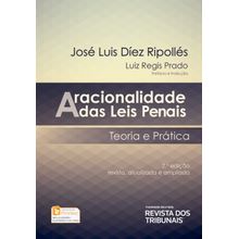 A Racionalidade das Leis Penais - 2ª Edição
