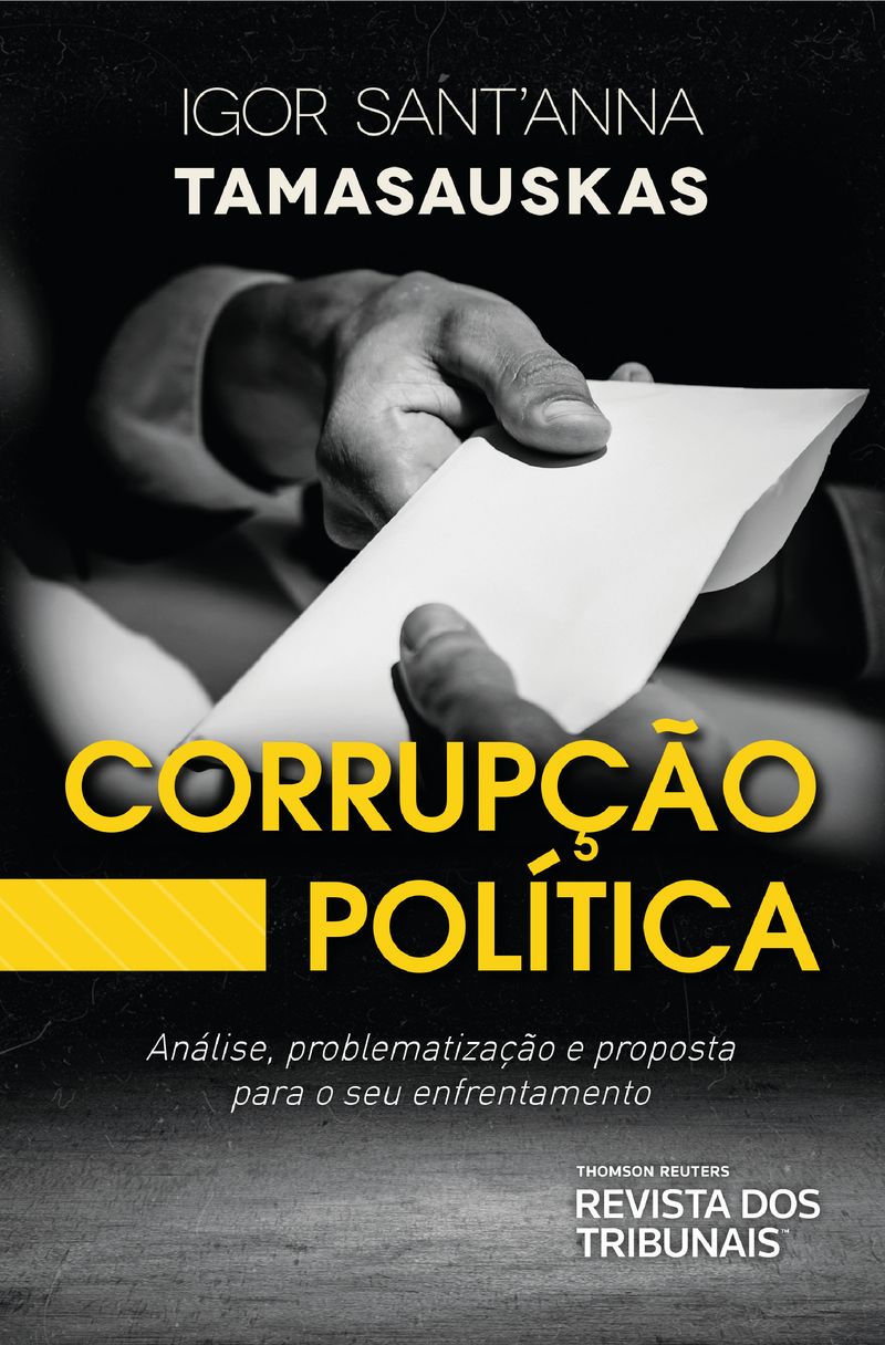 Corrupção Política. Análise, problematização e proposta para o seu  enfrentamento