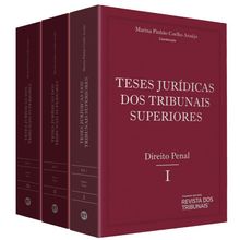 Coleção Teses Jurídicas dos Tribunais Superiores - Direito Penal