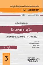 Colecao-Solucoes-de-Direito-Administrativo---Leis-Comentadas-Volume-3---Desapropriacao-2º-edicao