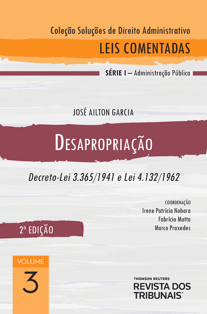 Colecao-Solucoes-de-Direito-Administrativo---Leis-Comentadas-Volume-3---Desapropriacao-2º-edicao