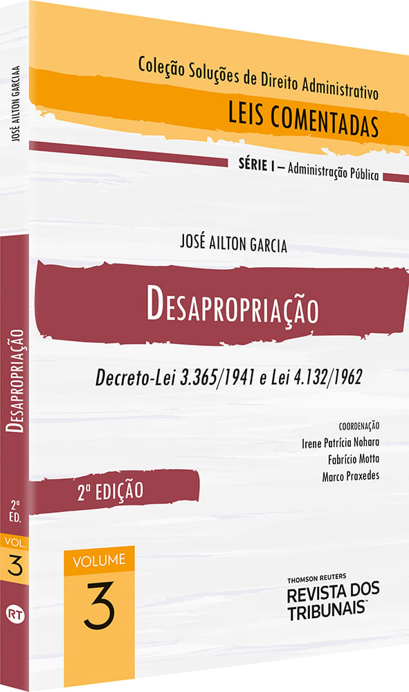 Colecao-Solucoes-de-Direito-Administrativo---Leis-Comentadas-Volume-3---Desapropriacao-2º-edicao