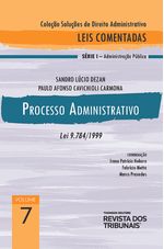 Colecao-Solucoes-de-Direito-Administrativo---Leis-Comentadas-Volume-7---Processo-Administrativo-1º-edicao