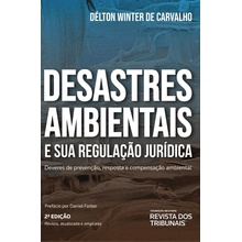 Desastres Ambientais e sua Regulação Jurídica 2º edição