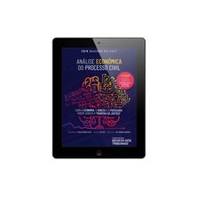 E-book Análise Econômica do Processo Civil: Como a Economia, o Direito e a Psicologia podem vencer a Tragédia da Justiça 2º Edição