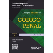 Coleção 80 anos do Código Penal – Volume I - Parte Especial - Primeiro Tomo