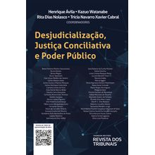 Desjudicialização, Justiça Conciliativa e Poder Público