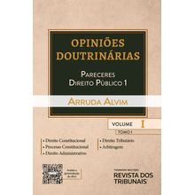 Opiniões Doutrinárias - Volume I Tomo I