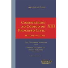 Comentários ao Código de Processo Civil - Volume XIII - 3ª Edição