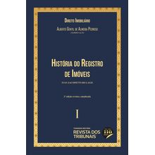 História do Registro de Imóveis - Coleção Direito Imobiliário - Volume 1 - 2° Edição