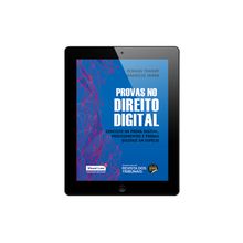 E-book Provas no Direito Digital  Conceito da Prova Digital, Procedimentos e Provas Digitais em Espécie  2° Edição