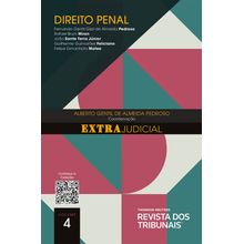 O Direito e o Extrajudicial: Direito Penal - Volume 4