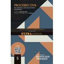 O Direito e o Extrajudicial: Processo Civil - Volume 5
