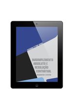 E-book-Inadimplemento-Absoluto-e-Resolucao-Contratual-Tablet---Livraria-RT-