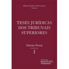 Teses Jurídicas dos Tribunais Superiores  Direito  Penal Volume 9 Tomo 1