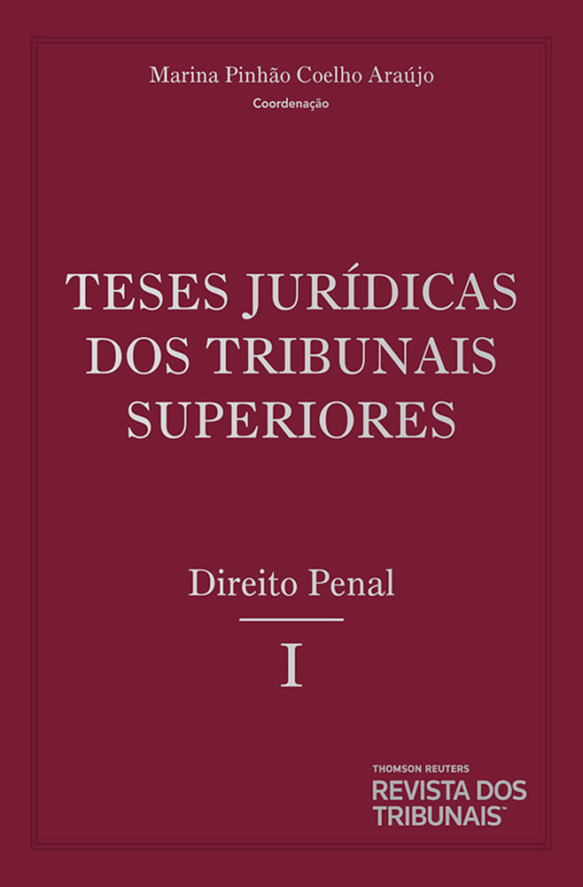 Teses-Juridicas-dos-Tribunais-Superiores--Direito--Penal-Volume-9-Tomo-1