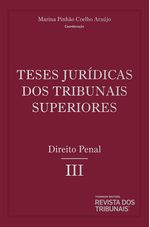 Teses-Juridicas-dos-Tribunais-Superiores-Direito-Penal-Volume-9-Tomo-3