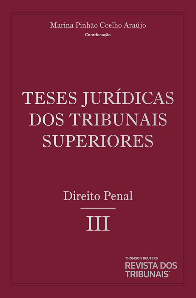Teses-Juridicas-dos-Tribunais-Superiores-Direito-Penal-Volume-9-Tomo-3
