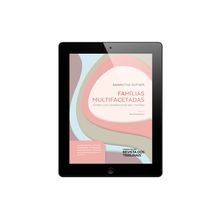 E-book - Famílias Multifacetadas - Direito Civil Constitucional das Famílias