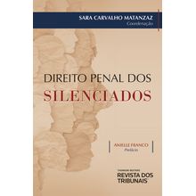 Direito Penal dos Silenciados