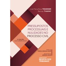 Pressupostos Processuais e Nulidades no Processo Civil - 2ª Edição