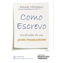 Como escrevo - Confissões de um Jovem Processualista - 2ª Edição