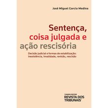 Sentença, Coisa Julgada E Ação Rescisória