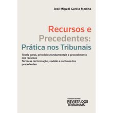 Recursos e Precedentes: Prática nos Tribunais