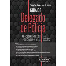 Guia do Delegado de Polícia - 1ª Edição