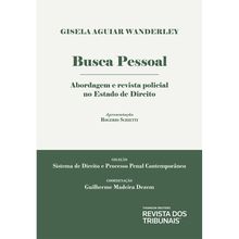 Busca Pessoal - Abordagem e revista policial no Estado de Direito - 1ª Edição
