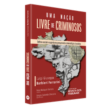Uma Nação Livre De Criminosos - 1ª Edição