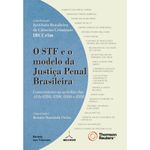 O-STF-e-o-modelo-da-Justica-Penal-Brasileira---1ª-Edicao