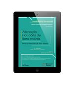 E-Book---Alienacao-Fiduciaria-de-Bens-Imoveis---Colecao-Direito-Imobiliario---Vol-10-Tomo-I---3ª-Edicao