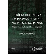 Perícia defensiva em provas digitais no processo penal - 1ª Edição