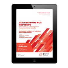 E-Book - Dialeticidade nos Recursos - A impugnação específica dos fundamentos da decisão