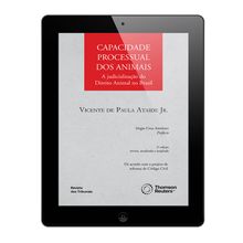 E-Book - Capacidade Processual dos Animais - A judicialização do Direito Animal no Brasil -  2ª Edição