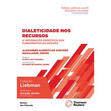 Dialeticidade nos Recursos - A impugnação específica dos fundamentos da decisão